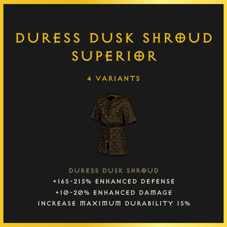 Duress Dusk Shroud & Superior