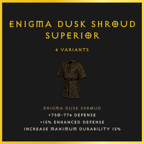 Enigma Dusk Shroud & Superior