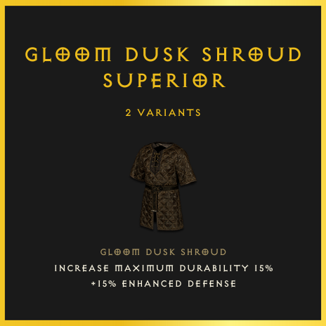 Gloom Dusk Shroud & Superior