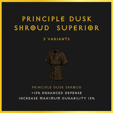 Principle Dusk Shroud & Superior