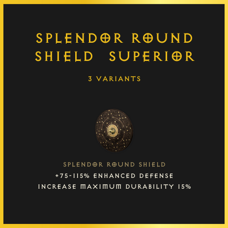 Splendor Round Shield & Superior