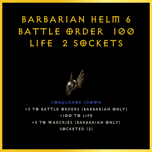 Barbarian Helm +6 Battle Order & 100 Life & 2 Sockets