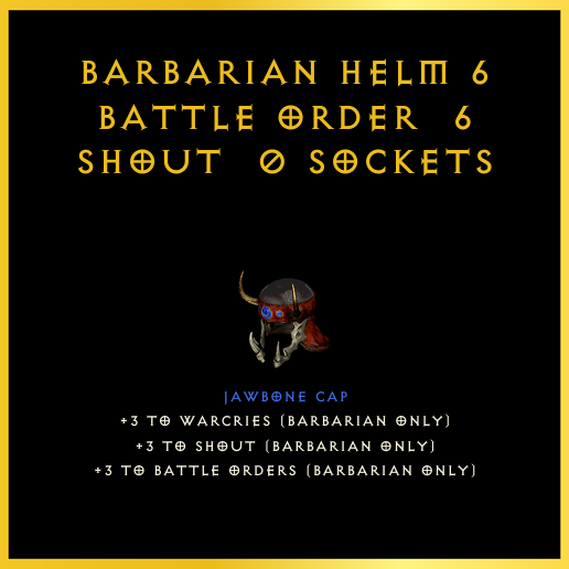 Barbarian Helm +6 Battle Order & 6 Shout & 0 Sockets