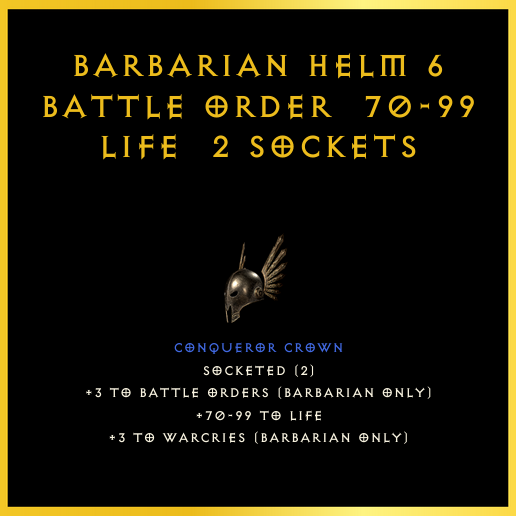 Barbarian Helm +6 Battle Order & 70-99 Life & 2 Sockets