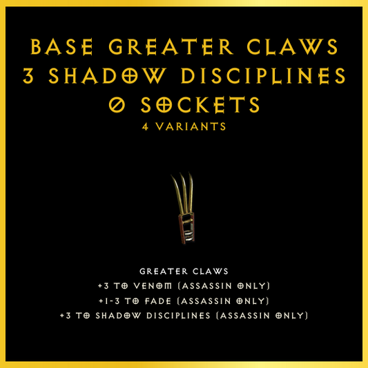 Base Greater Claws +3 Shadow Disciplines & 0 Sockets