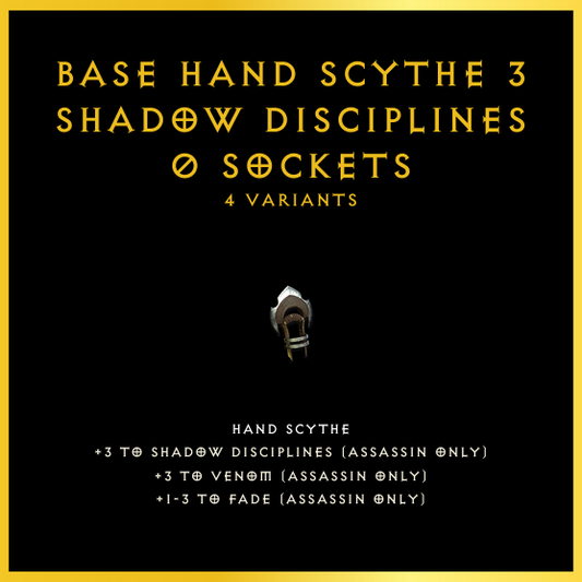 Base Hand Scythe +3 Shadow Disciplines & 0 Sockets