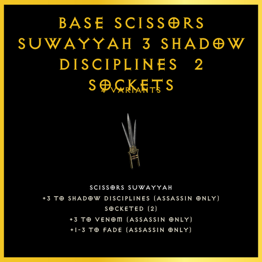 Base Scissors Suwayyah +3 Shadow Disciplines & 2 Sockets