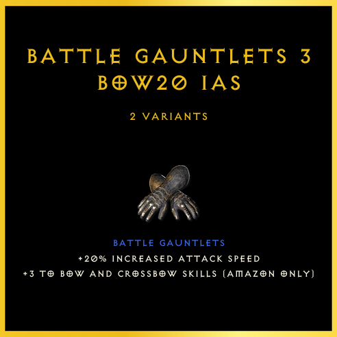 Battle Gauntlets +3 Bow/20 Ias