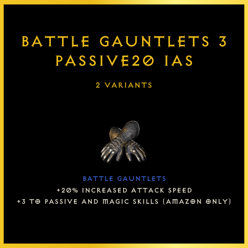 Battle Gauntlets +3 Passive/20 Ias