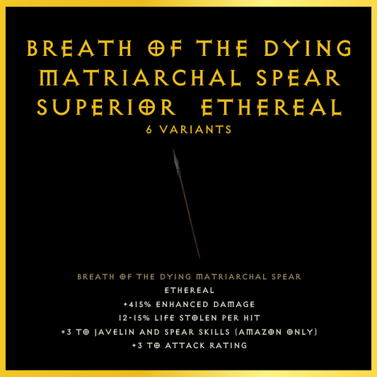Breath Of The Dying Matriarchal Spear & Superior & Ethereal