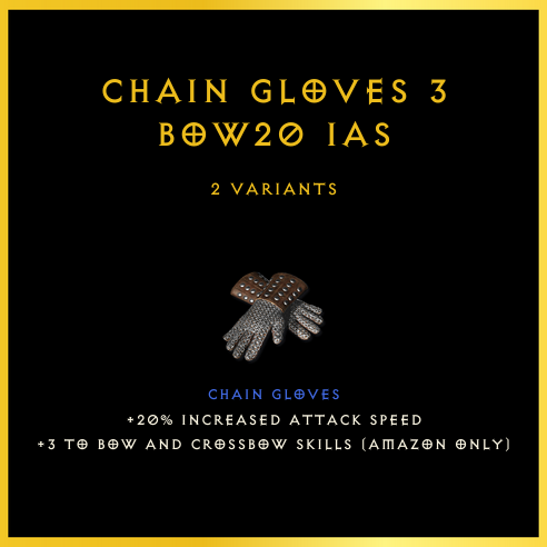 Chain Gloves +3 Bow/20 Ias