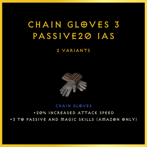 Chain Gloves +3 Passive/20 Ias