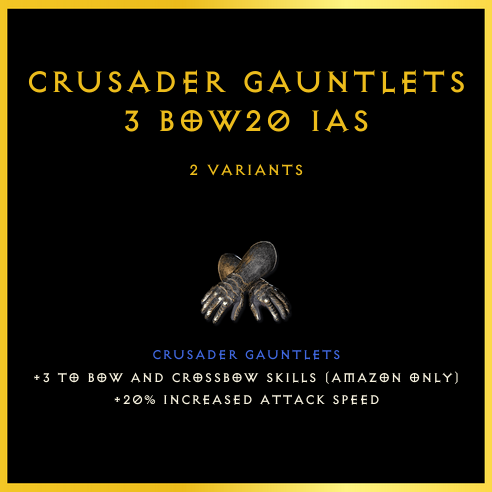 Crusader Gauntlets +3 Bow/20 Ias