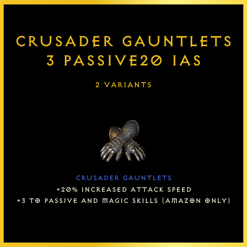 Crusader Gauntlets +3 Passive/20 Ias