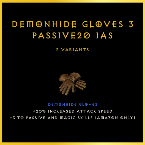 Demonhide Gloves +3 Passive/20 Ias