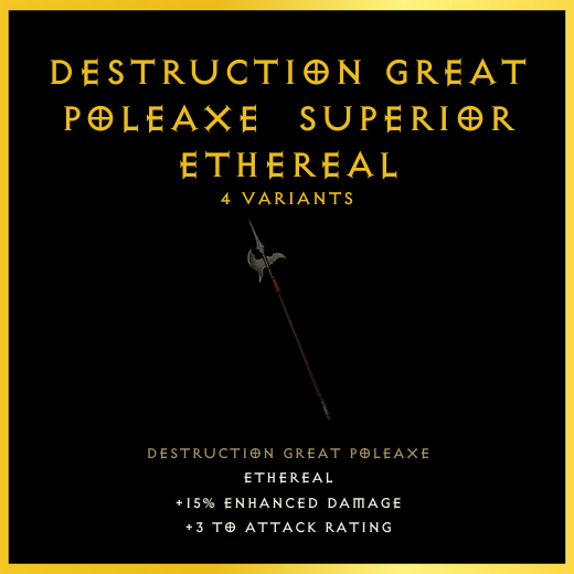 Destruction Great Poleaxe & Superior & Ethereal