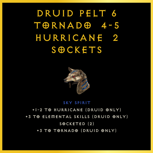 Druid Pelt +6 Tornado & 4-5 Hurricane & 2 Sockets