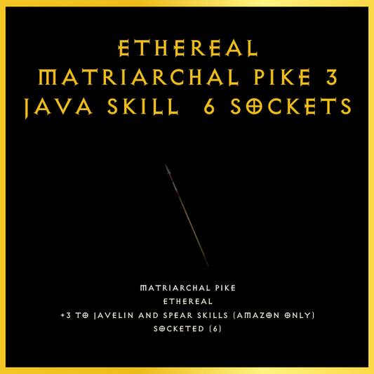 Ethereal Matriarchal Pike +3 Java Skill & 6 Sockets