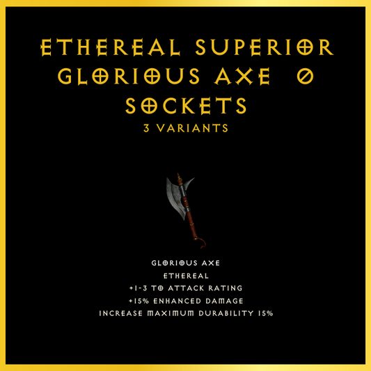 Ethereal Superior Glorious Axe & 0 Sockets