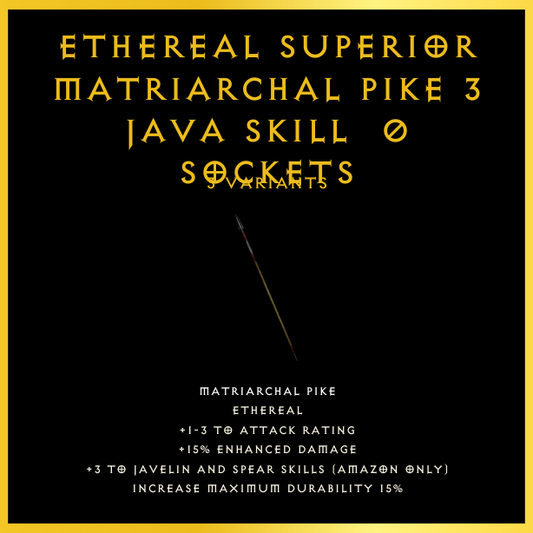 Ethereal Superior Matriarchal Pike +3 Java Skill & 0 Sockets