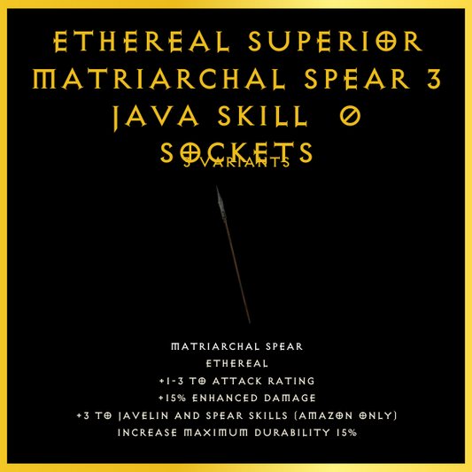 Ethereal Superior Matriarchal Spear +3 Java Skill & 0 Sockets