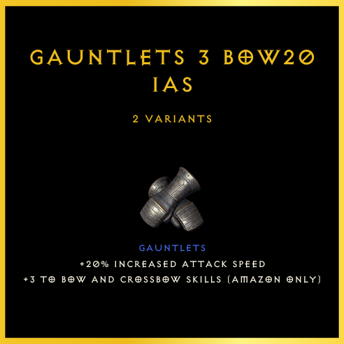 Gauntlets +3 Bow/20 Ias