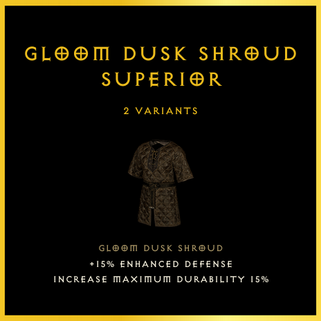 Gloom Dusk Shroud & Superior