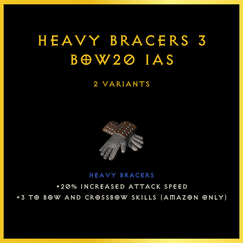 Heavy Bracers +3 Bow/20 Ias