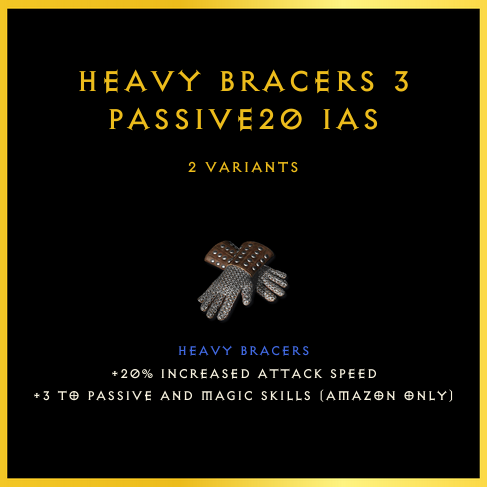 Heavy Bracers +3 Passive/20 Ias