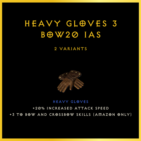 Heavy Gloves +3 Bow/20 Ias