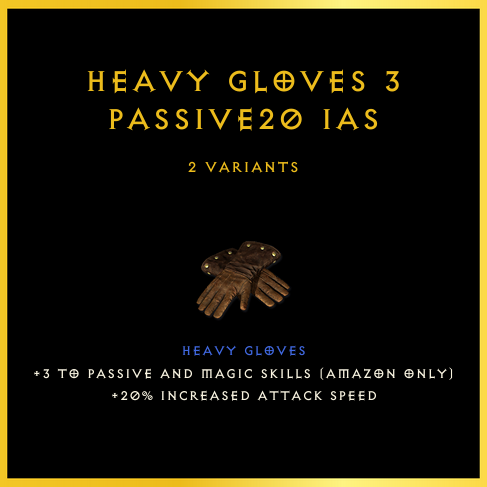 Heavy Gloves +3 Passive/20 Ias