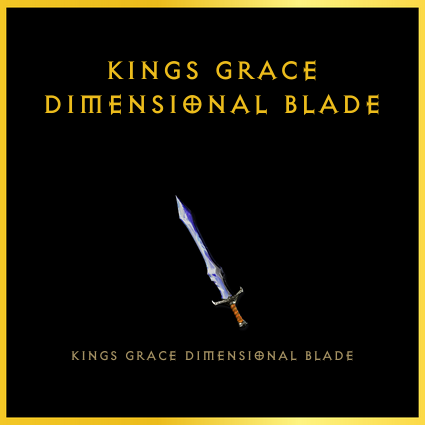 Kings Grace Dimensional Blade