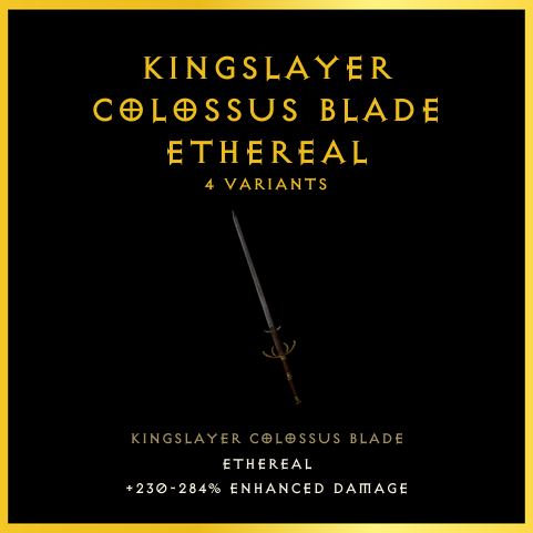 Kingslayer Colossus Blade & Ethereal