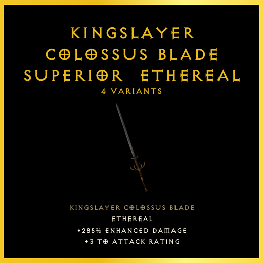 Kingslayer Colossus Blade & Superior & Ethereal