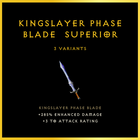 Kingslayer Phase Blade & Superior