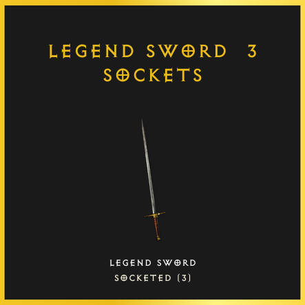 Legend Sword & 3 Sockets