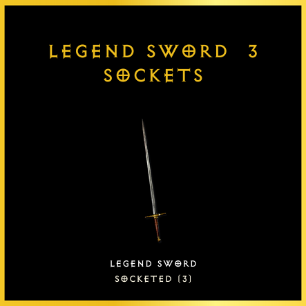 Legend Sword & 3 Sockets