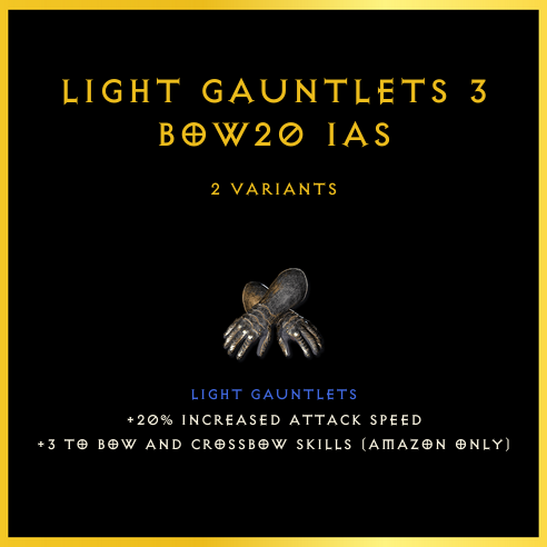 Light Gauntlets +3 Bow/20 Ias