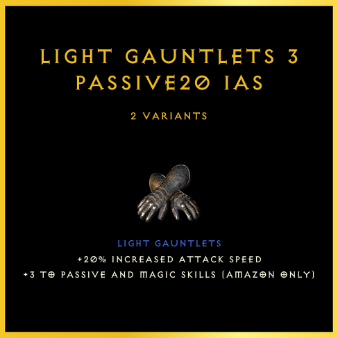 Light Gauntlets +3 Passive/20 Ias