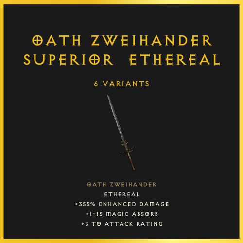 Oath Zweihander & Superior & Ethereal