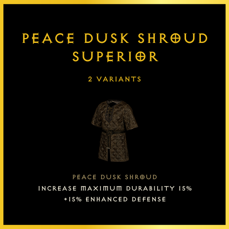 Peace Dusk Shroud & Superior