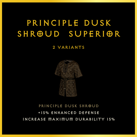 Principle Dusk Shroud & Superior