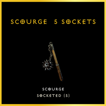Scourge & 5 Sockets