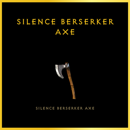 Silence Berserker Axe