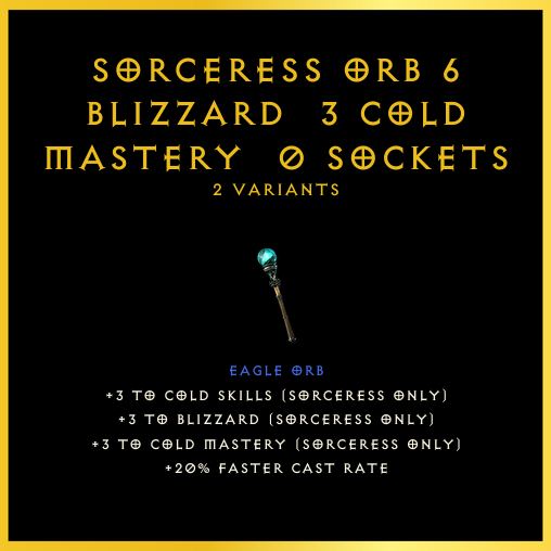 Sorceress Orb +6 Blizzard & 3 Cold Mastery & 0 Sockets