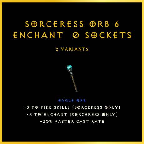 Sorceress Orb +6 Enchant & 0 Sockets