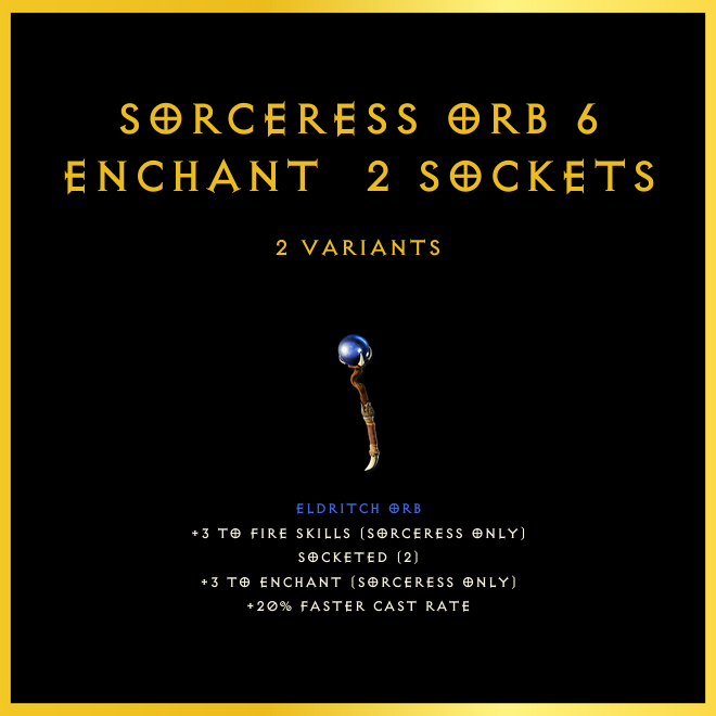 Sorceress Orb +6 Enchant & 2 Sockets