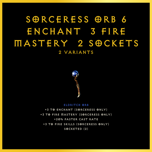 Sorceress Orb +6 Enchant & 3 Fire Mastery & 2 Sockets