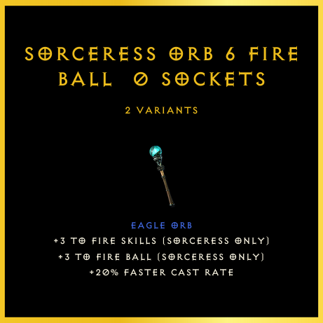 Sorceress Orb +6 Fire Ball & 0 Sockets
