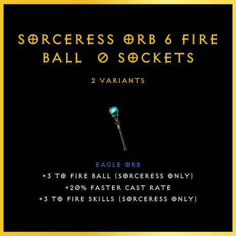 Sorceress Orb +6 Fire Ball & 0 Sockets